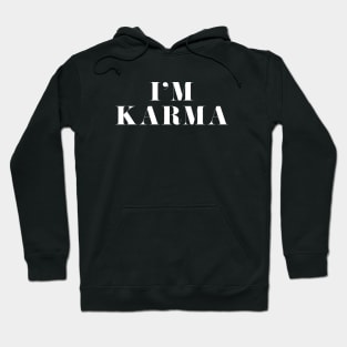 I'm Karma Hoodie